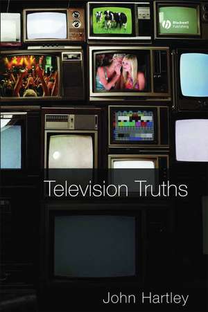 Television Truths de J Hartley