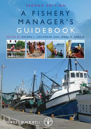 A Fishery Managers Guidebook 2e de SM Garcia