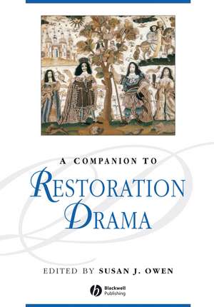 A Companion to Restoration Drama de SJ Owen