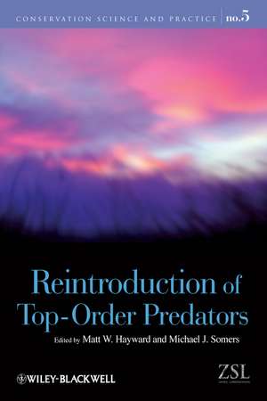 Reintroduction of Top–Order Predators de M Hayward