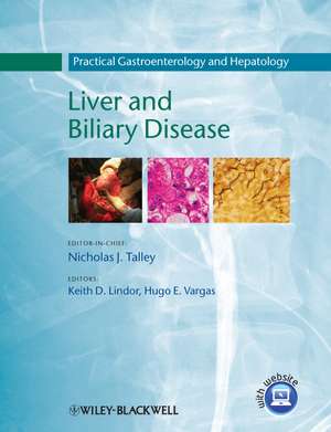 Practical Gastroenterology and Hepatology – V3 Liver and Biliary Disease de NJ Talley