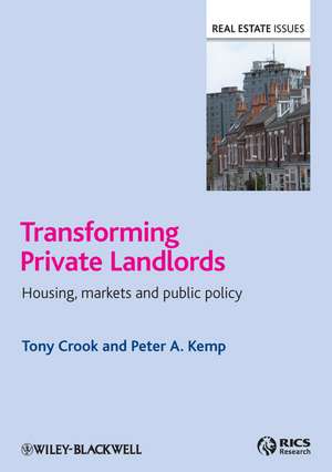 Transforming Private Landlords – Housing, markets and public policy de T Crook