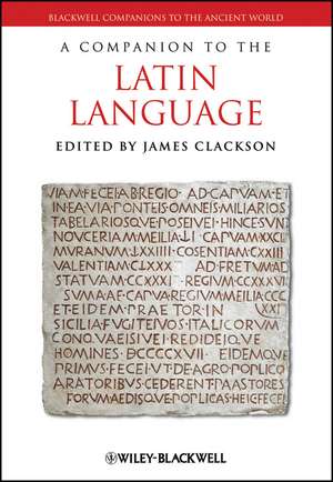 A Companion to the Latin Language de J Clackson