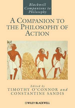 Companion to the Philosophy of Action de T O′Connor