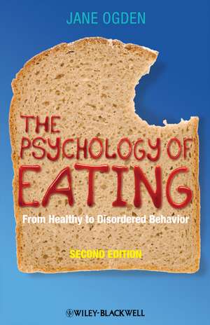 The Psychology of Eating – From Healthy To Disordered Behavior 2e de J Ogden