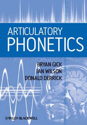 Articulatory Phonetics de B Gick