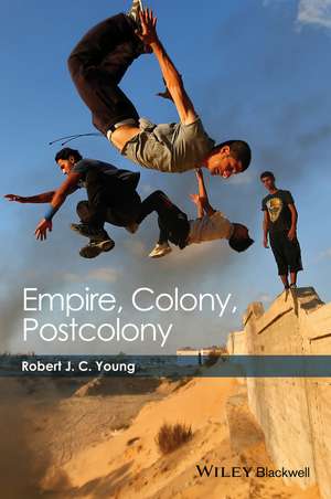 Empire, Colony, Postcolony de RJ Young