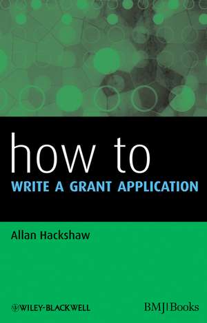 How to Write a Grant Application de A Hackshaw