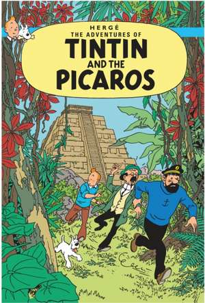 Tintin and the Picaros de Herge