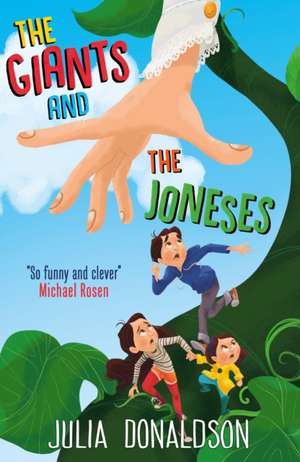 The Giants and the Joneses de Julia Donaldson