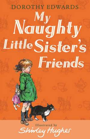 My Naughty Little Sister's Friends de Dorothy Edwards