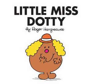 Little Miss Dotty de Roger Hargreaves