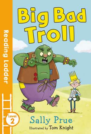 Big Bad Troll de Sally Prue