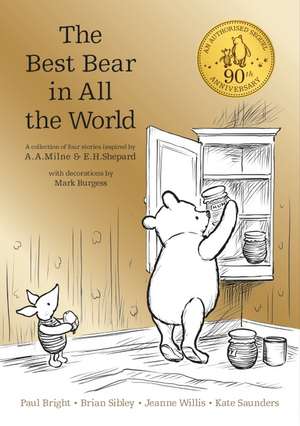 Winnie the Pooh: The Best Bear in all the World de A. A. Milne