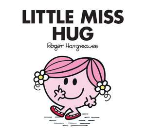 Little Miss Hug de Adam Hargreaves