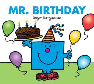 Mr. Birthday de Adam Hargreaves