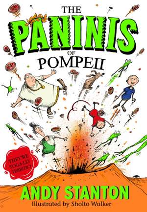 The Paninis of Pompeii de Andy Stanton