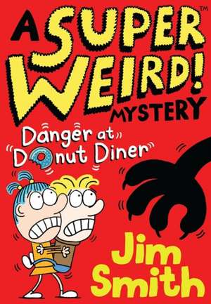 Danger at Donut Diner de Jim Smith