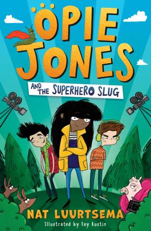 Opie Jones and the Superhero Slug de Nat Luurtsema