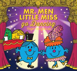 Mr. Men Little Miss go Dancing de Adam Hargreaves