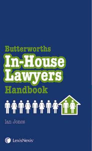 In-House Lawyers Handbook de Ian Jones