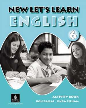 Dallas, D: New Let's Learn English Activity Book 6 de Linda Pelham