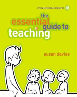 The Essential Guide to Teaching de Susan Davies