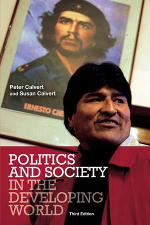 Politics and Society in the Developing World de Peter Calvert