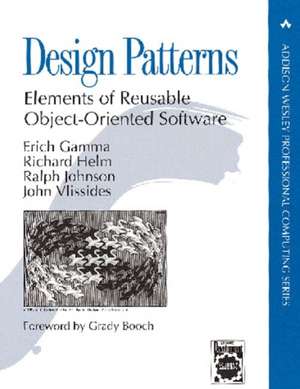 Design Patterns: Elements of Reusable Object-Oriented Software de Erich Gamma