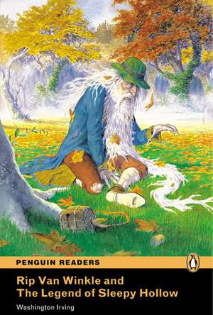 Rip Van Winkle and the Legend of Sleepy Hollow, Level 1, Penguin Readers: Selected Poems de Washington Irving