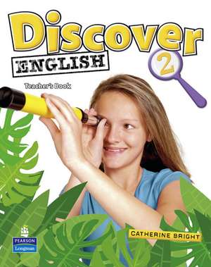 Discover English Global 2 Teacher's Book de Catherine Bright