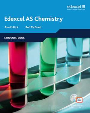 Edexcel A Level Science: AS Chemistry Students' Book with ActiveBook CD de Ann Fullick