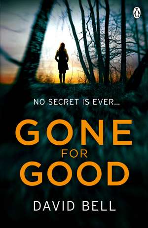 Gone for Good de David Bell