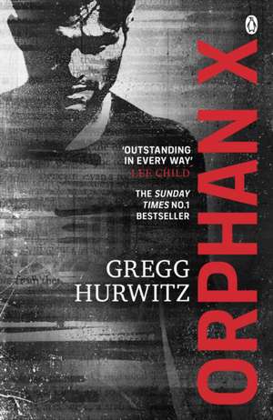 Orphan X de Gregg Hurwitz