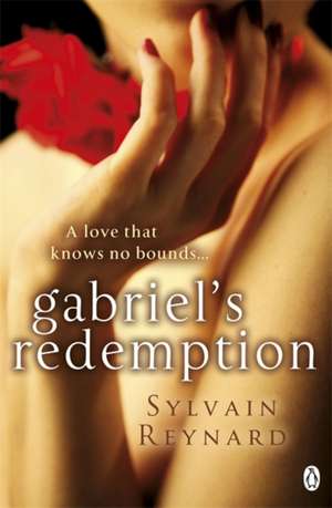 Gabriel's Redemption de Sylvain Reynard