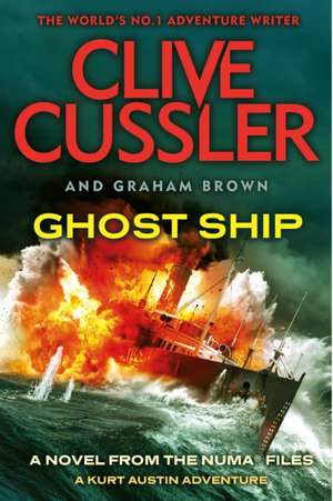 Ghost Ship: NUMA Files #12 de Clive Cussler