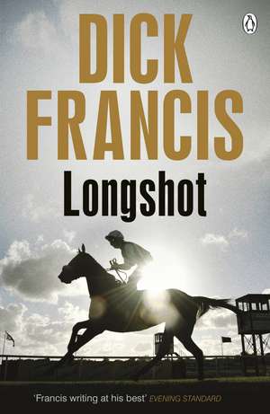 Longshot de Dick Francis