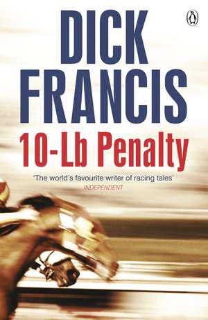 10-Lb Penalty de Dick Francis