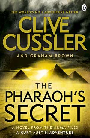 The Pharaoh's Secret: NUMA Files #13 de Clive Cussler