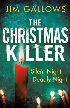 The Christmas Killer de Jim Gallows