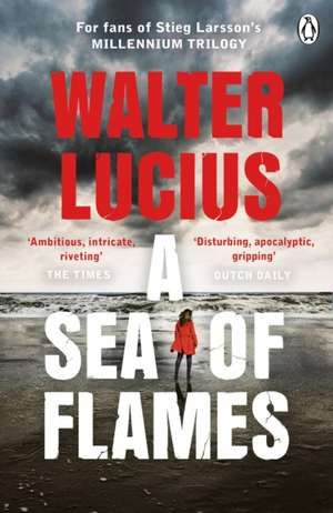 A Sea of Flames de Walter Lucius