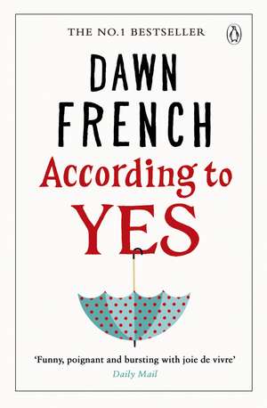 According to Yes de Dawn French