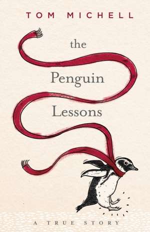 The Penguin Lessons de Tom Michell