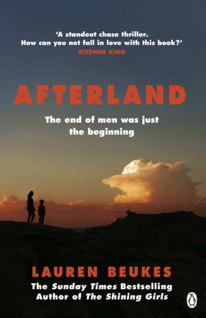 Afterland: A gripping new feminist thriller from the Sunday Times bestselling author de Lauren Beukes