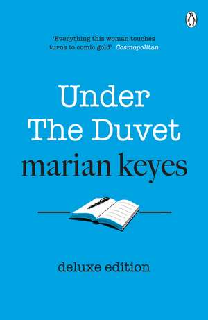 Under the Duvet: Deluxe Edition - As heard on the BBC Radio 4 series 'Between Ourselves with Marian Keyes' de Marian Keyes