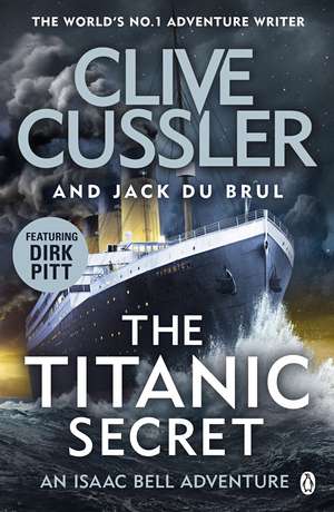 The Titanic Secret de Clive Cussler