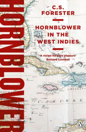 Hornblower in the West Indies de C. S. Forester