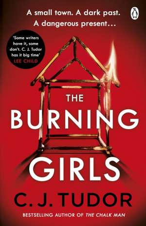 The Burning Girls de C. J. Tudor