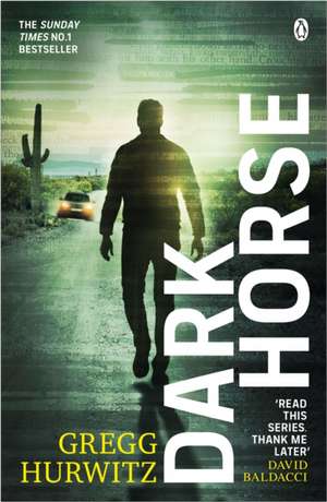 Hurwitz, G: Dark Horse de Gregg Hurwitz