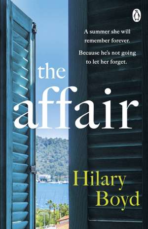 The Affair: Escape to Lake Como in this summer's most emotionally gripping holiday read de Hilary Boyd